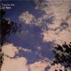 Exercise One - 12 Years mp3 album
