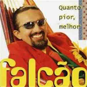 Falcão - Quanto Pior, Melhor mp3 album
