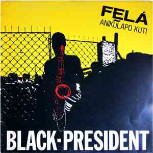 Felá Anikulapo Kuti - Black President mp3 album
