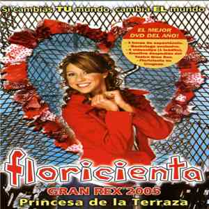 Floricienta & Su Banda - Gran Rex 2005 - Princesa de la Terraza mp3 album