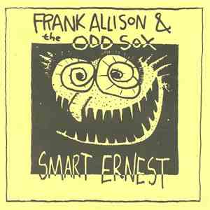 Frank Allison & The Odd Sox - Smart Ernest mp3 album