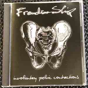Freudian Slip  - Involuntary Pelvic Contractions mp3 album