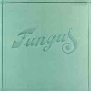 Fungus - Fungus mp3 album