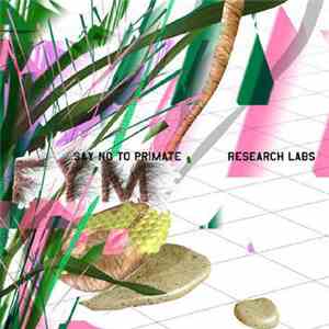 Fym - Say No To Primate Research Labs mp3 album