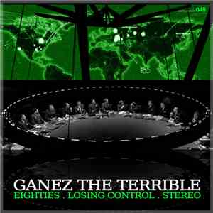 Ganez The Terrible - Losing Control Ep mp3 album
