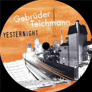 Gebrüder Teichmann - Yesternight mp3 album