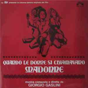 Giorgio Gaslini - Quando Le Donne Si Chiamavano Madonne mp3 album