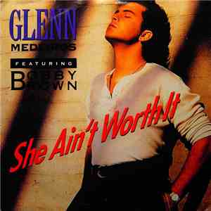 Glenn Medeiros Featuring Bobby Brown - She Ain't Worth It mp3 album