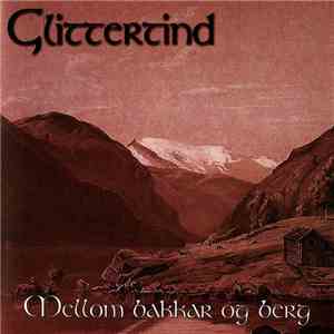 Glittertind - Mellom Bakkar Og Berg mp3 album