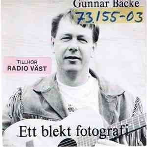 Gunnar Bäcke - Ett Blekt Fotografi mp3 album