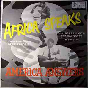 Guy Warren With Red Saunders Orchestra - Africa Speaks America Answers mp3 album