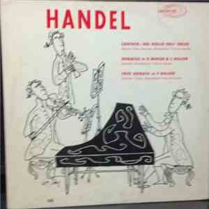 Handel - Cantata: Nel Dolce Dell' Oblio / Sonatas In D Minor & C Major / Trio Sonata In F Major mp3 album
