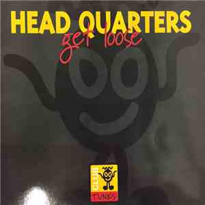 Head Quarters  - Get Loose mp3 album