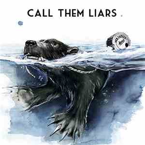 Her Father Knows - Call Them Liars mp3 album