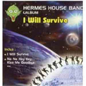 Hermes House Band - I Will Survive - L'Album mp3 album