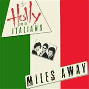 Holly And The Italians - Miles Away mp3 album