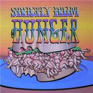 Hunger  - Strictly From Hunger - The Lost Album mp3 album