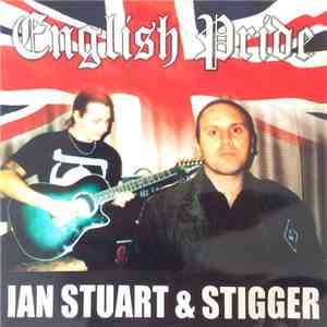 Ian Stuart & Stigger - English Pride mp3 album