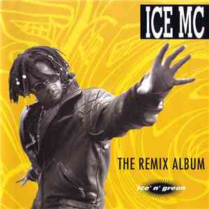 ICE MC - Ice' N' Green (The Remix Album) mp3 album