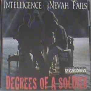 Intelligence Nevah Fails - Degrees Of A Soldier mp3 album