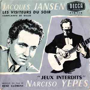 Jacques Jansen / Narciso Yepes - Les Visiteurs Du Soir / Jeux Interdits mp3 album