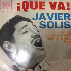 Javier Solís - ¡que Va! mp3 album