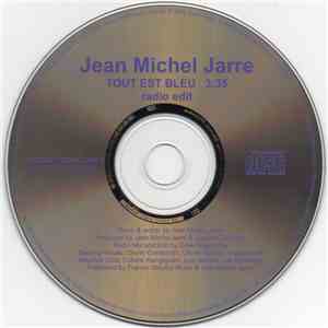 Jean Michel Jarre - Tout Est Bleu mp3 album