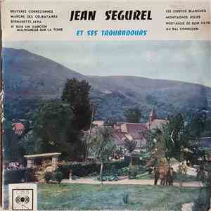 Jean Ségurel Et Ses Troubadours - Danses Populaires Du Massif Central mp3 album