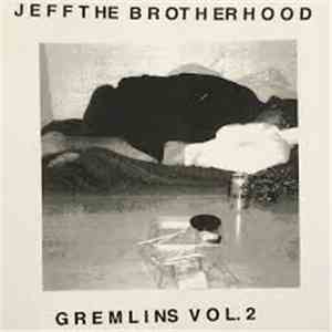 Jeff The Brotherhood - Gremlins Vol. 2 mp3 album