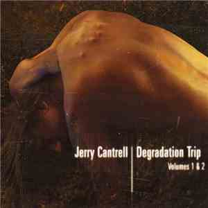 Jerry Cantrell - Degradation Trip Volumes 1 & 2 mp3 album