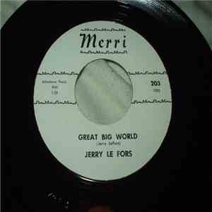 Jerry Le Fors - Great Big World / Don't Let Me Down mp3 album