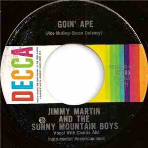 Jimmy Martin And The Sunny Mountain Boys - Goin' Ape / Wild Indian mp3 album