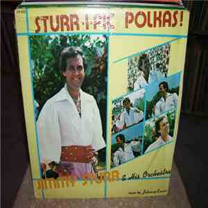Jimmy Sturr And His Orchestra - Sturr-I-Fic Polkas! mp3 album