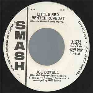 Joe Dowell With The Stephen Scott Singers & The Jerry Kennedy Orchestra - Little Red Rented Rowboat mp3 album