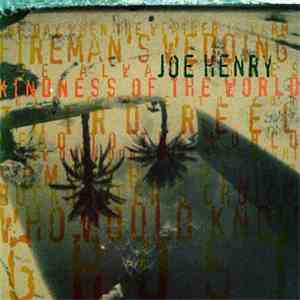 Joe Henry - Kindness Of The World mp3 album