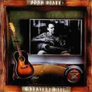 John Hiatt - Greatest Hits mp3 album