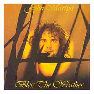 John Martyn - Bless The Weather mp3 album