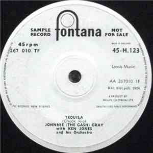 Johnnie (The Gash) Gray With Ken Jones And His Orchestra - Tequila mp3 album