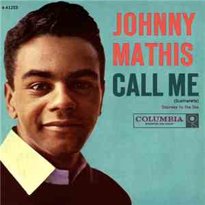 Johnny Mathis - Call Me / Stairway To The Sea (Scalinatella) mp3 album