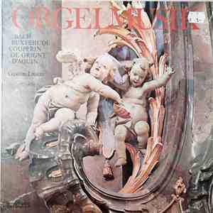 J.S. Bach, Buxtehude, Couperin Le Grand, De Grigny, D'Aquin, Gaston Litaize - Festliche Orgelmusik mp3 album
