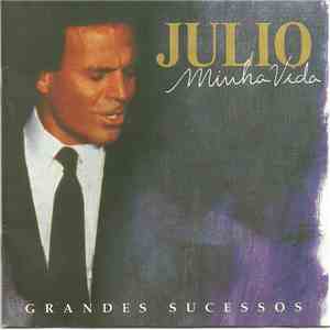 Julio - Minha Vida: Grandes Sucessos (Volume 2) mp3 album