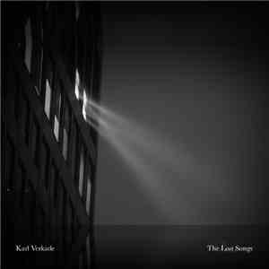 Karl Verkade - The Lost Songs mp3 album