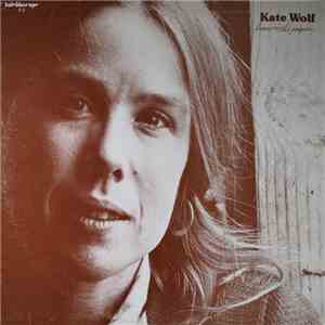 Kate Wolf & The Wildwood Flower With The Cache Valley Drifters - Lines On The Paper mp3 album