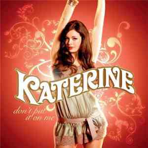 Katerine  - Don't Put It On Me mp3 album