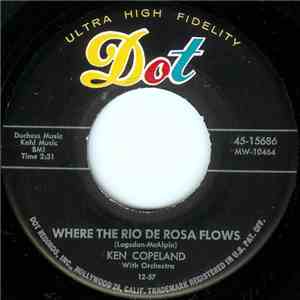 Ken Copeland - Where The Rio De Rosa Flows / Locked In The Arms Of Love mp3 album
