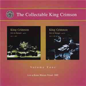 King Crimson - The Collectable King Crimson Volume Four (Live At Roma, Warsaw, Poland 2000) mp3 album