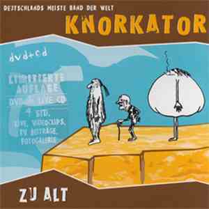 Knorkator - Zu Alt mp3 album