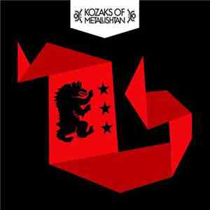 Kozaks Of Metallishtan - Kozaks Of Metallishtan mp3 album