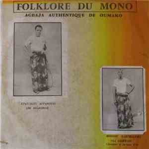 Kpatchavi Affanouvi (Dit Allagnon), Groupe Folklorique De Oumako - Folklore Du Mono Vol. 3 - Agbaja Authentique De Oumako mp3 album