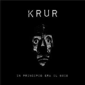 Krur - In Principio Era Il Buio mp3 album